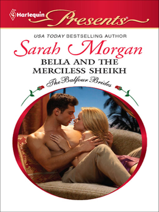 Title details for Bella and the Merciless Sheikh by Sarah Morgan - Available